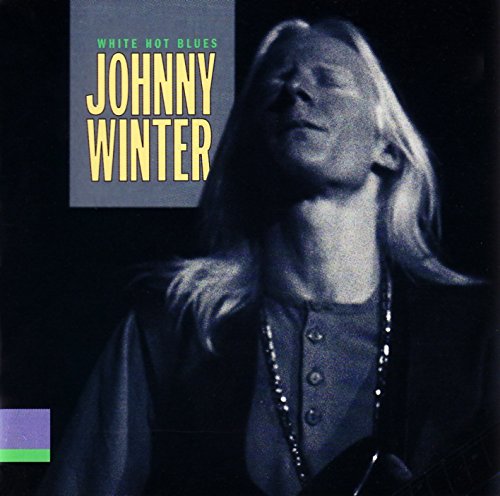 CD cover for Johnny Winter’s “White Hot Blues” featuring a portrait.