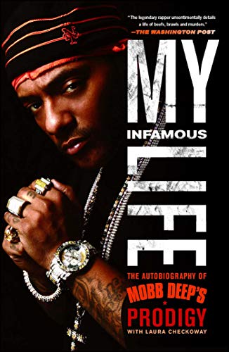 Book cover featuring rapper Prodigy, title “My Infamous Life.”