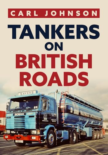 Book cover featuring a blue Scania tanker truck on a British road.