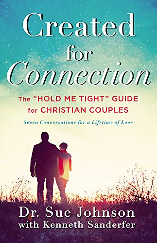 Book cover with silhouetted couple, title “Created for Connection”, and author Sue Johnson.