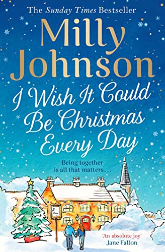 Book cover with snowy village scene and festive title, “I Wish It Could Be Christmas Every Day.”