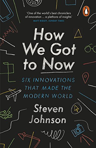 The image depicts the cover of the book "How We Got to Now" by Steven Johnson. Alt text: Black book cover with white title and colorful doodles.