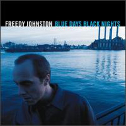 Johnston,freedy - Blue Days Black Nights [CD]