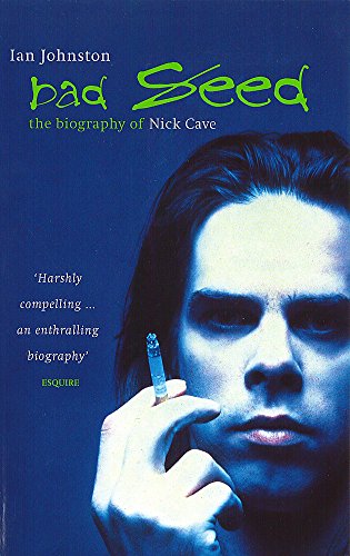Book cover: "Bad Seed," biography of Nick Cave, with a portrait.