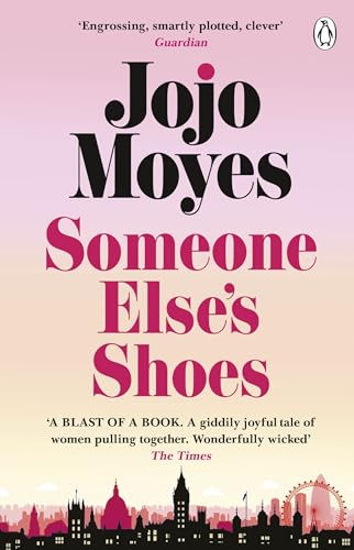 Book cover for "Someone Else's Shoes" by Jojo Moyes, pink background, London skyline.
