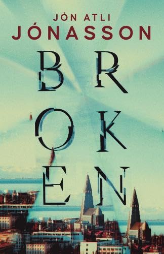 Book cover titled Broken with glitch-effect text over a cityscape featuring a tall church.