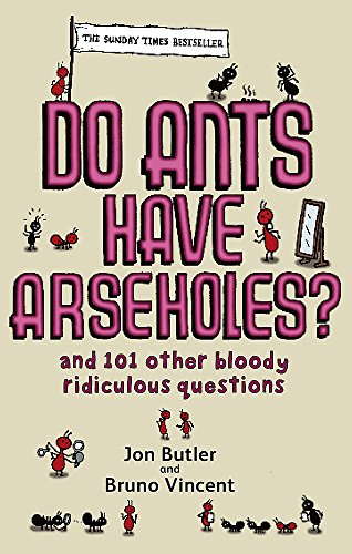 Book cover with large pink text: "Do Ants Have Arseholes?" and cartoon ants.