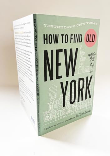 Book cover: "How To Find Old New York" with Statue of Liberty illustration.