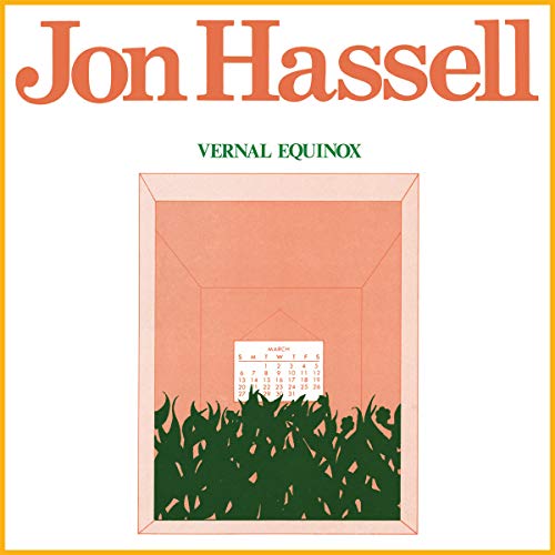 Album cover for Jon Hassell’s “Vernal Equinox” featuring a calendar and grass.