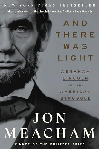 Book cover: close-up portrait of Abraham Lincoln, title "And There Was Light.