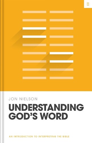Orange and white hardcover book titled "Understanding God's Word" by Jon Nielson.