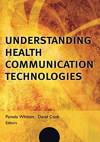 Book cover: "Understanding Health Communication Technologies" by Whitten & Cook.