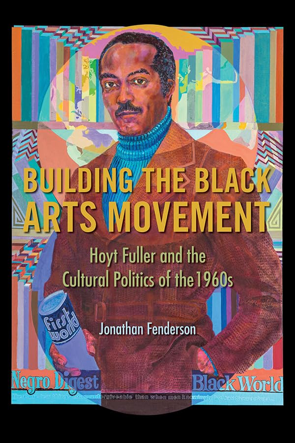 Book cover featuring a portrait of Hoyt Fuller amidst colorful, patterned backgrounds.