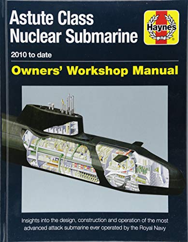 Haynes manual cover: cutaway illustration of an Astute Class Nuclear Submarine.