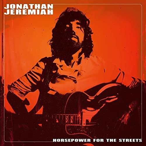 Album cover for Jonathan Jeremiah’s “Horsepower For The Streets” with a musician.