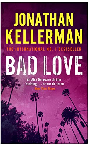 Book cover for "Bad Love" by Jonathan Kellerman, with palm trees.