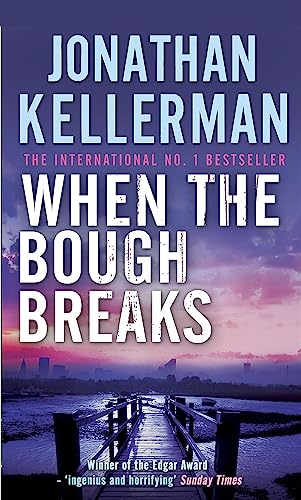 Book cover for When the Bough Breaks by Jonathan Kellerman featuring a wooden pier.