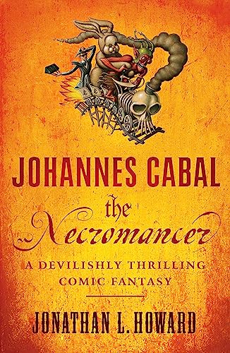 Book cover: "Johannes Cabal the Necromancer" with surreal, dark imagery.