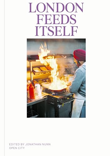 Book cover titled London Feeds Itself showing a chef cooking with flames in kitchen.