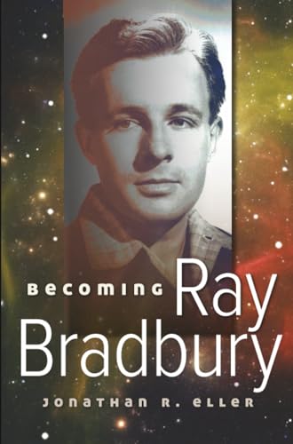 Book cover: portrait of Ray Bradbury with starry, colorful background.