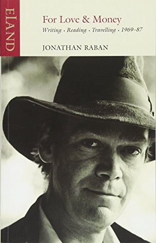 Book cover: "For Love & Money" by Jonathan Raban, with author portrait.