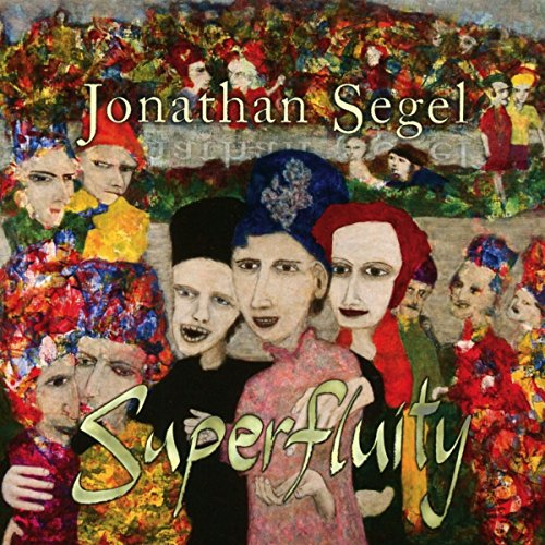 CD cover for “Superfluity” by Jonathan Segel, featuring colorful, patterned figures.