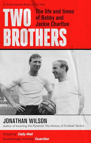 Book cover: “Two Brothers” featuring portraits of Bobby and Jackie Charlton.