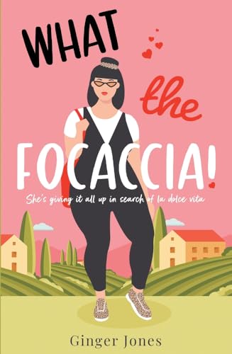 Book cover: woman in Italy with text “What the Focaccia!”