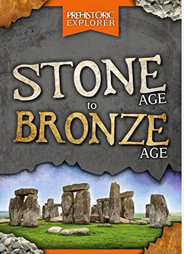 Book cover titled Stone Age to Bronze Age featuring an image of Stonehenge.