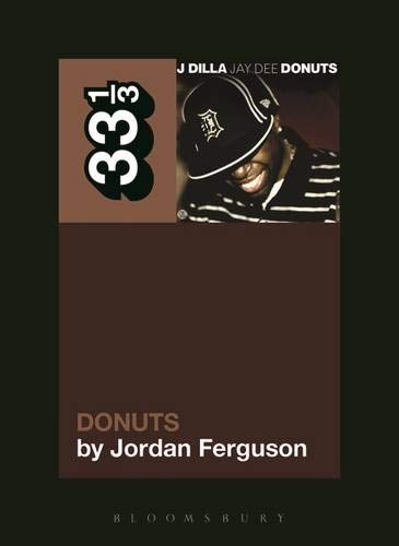 Book cover featuring J Dilla, titled "Donuts" from the 33 1/3 series.