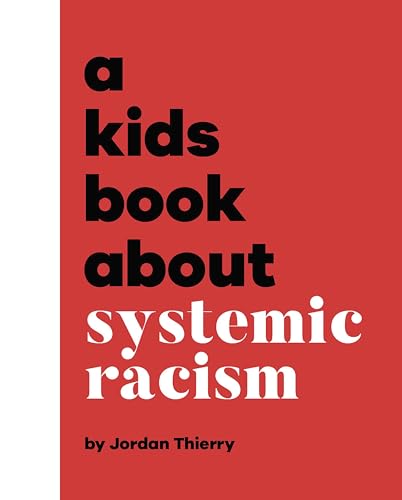 Book cover with red background and text "a kids book about systemic racism".