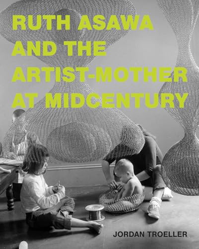 Book cover featuring Ruth Asawa’s sculptures and a mother with children.