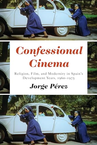 Book cover with nuns pushing a car, titled “Confessional Cinema.”