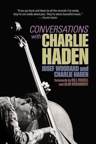 Book cover featuring a black and white photo of Charlie Haden playing double bass.