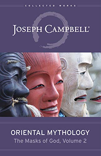 Book cover featuring Asian masks and the title "Oriental Mythology" by Joseph Campbell.