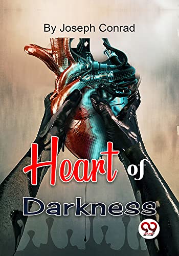 Book cover for “Heart of Darkness” featuring hands holding a mechanical heart.