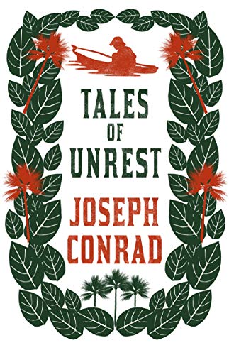 Book cover: “Tales of Unrest” by Joseph Conrad, with red and green foliage.