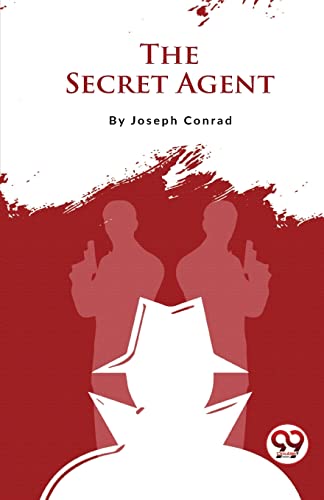 Book cover: "The Secret Agent" by Joseph Conrad, with figures holding guns.