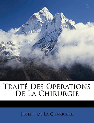 Book cover with title "Traite Des Operations De La Chirurgie" and a mountain image.