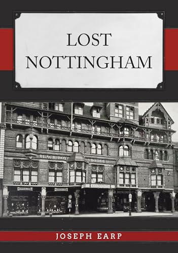 Book cover: "Lost Nottingham" with a vintage building photograph.