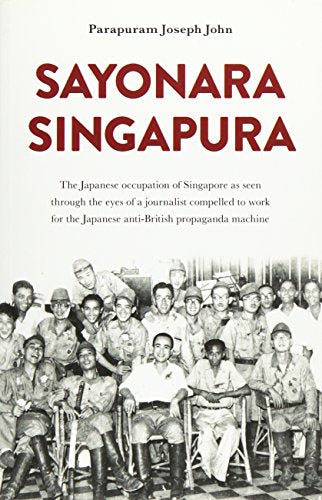 Book cover: “Sayonara Singapura” with a black and white group portrait.