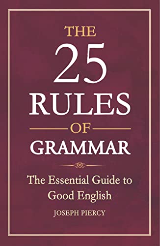 Book cover: "The 25 Rules of Grammar" by Joseph Piercy, red background.