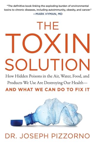 Book cover: "The Toxin Solution" with crushed plastic bottle image.