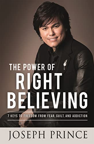 Book cover featuring Joseph Prince with the title The Power of Right Believing.