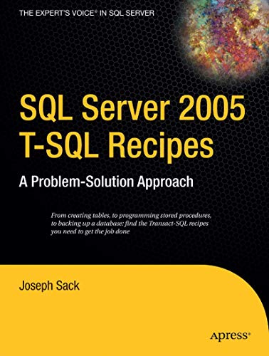 Book cover for “SQL Server 2005 T-SQL Recipes” by Joseph Sack.