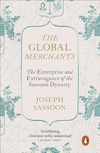 Book cover for “The Global Merchants” about the Sassoon Dynasty.