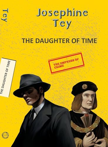 Book cover: two men in hats, one historical, with text "The Daughter of Time".