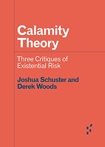 Book cover: "Calamity Theory" by Schuster and Woods, red background.