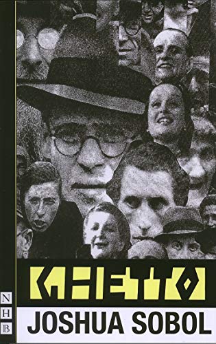 Book cover: "Ghetto" by Joshua Sobol, collage of faces in grayscale.