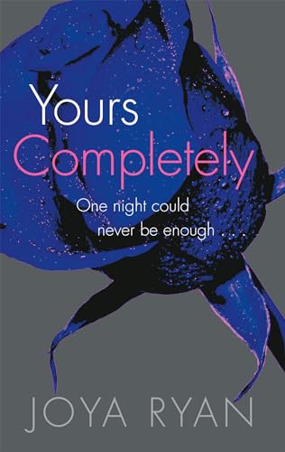Book cover: “Yours Completely” by Joya Ryan, featuring a blue rose.